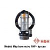Máy bơm chìm áp cao 1 HP Đà Nẵng
