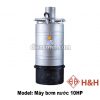 Máy bơm chìm 10 HP hai lơp vỏ Đà Nẵng